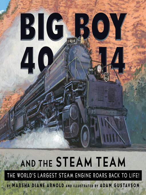 Title details for Big Boy 4014 and the Steam Team by Marsha Diane Arnold - Available